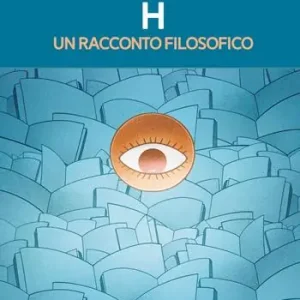 Compra Oggi Stesso H un racconto filosofico