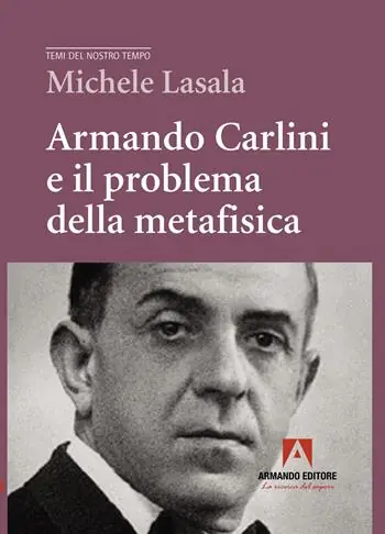 Non Perdere Armando Carlini e il problema della metafisica
