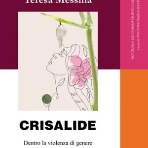 Affare Crisalide. Dentro la violenza di genere