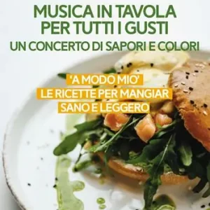 Solo Oggi Musica in tavola per tutti i gusti. Un concerto di sapori e colori