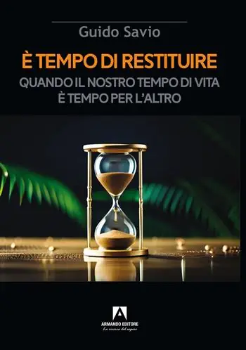 Promo Stagionale È tempo di restituire. Quando il nostro tempo di vita è tempo per l‘altro