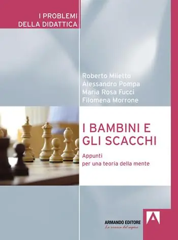 Esclusivo I bambini e gli scacchi. Appunti per una teoria della mente