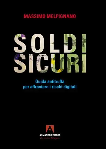 Occasione Soldi sicuri. Guida antitruffa per affrontare i rischi digitali