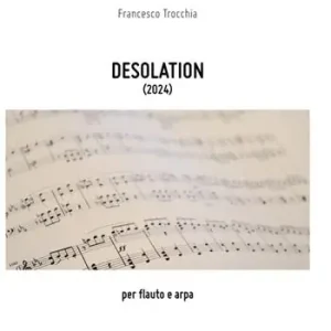 Desolation. Per flauto e arpa. Partitura Promozione
