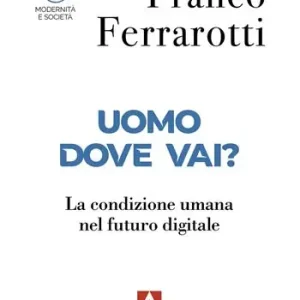 Spedizione Espresso Uomo dove vai? La condizione umana nel futuro digitale