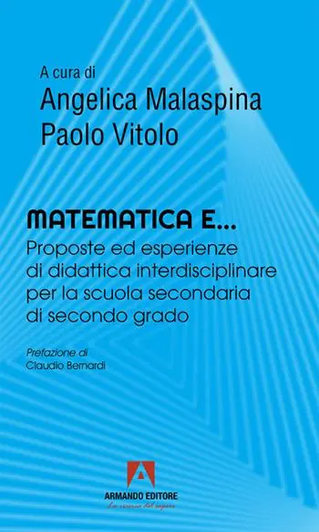 Spedizione Espresso Matematica e... Proposte ed esperienze di didattica interdisciplinare per la scuola secondaria di secondo grado