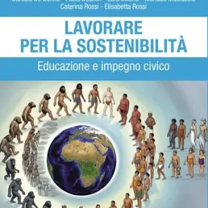 Compra Oggi Stesso Lavorare per la sostenibilità. Educazione e impegno civico