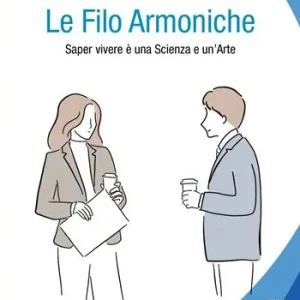 Direttamente Dal Produttore Le filo armoniche. Saper vivere è una scienza e un‘arte