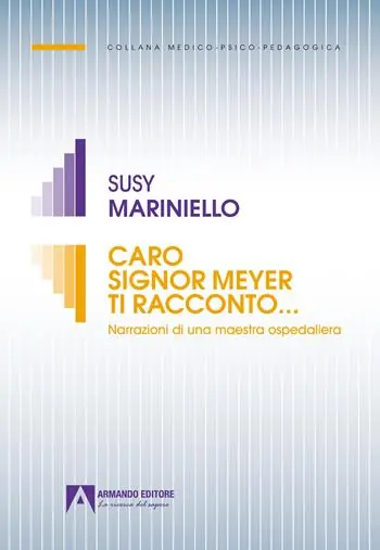 Occasione Caro signor Meyer ti racconto... Narrazioni di una maestra ospedaliera