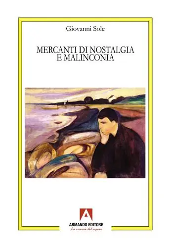 Compra Adesso Mercanti di nostalgia e malinconia