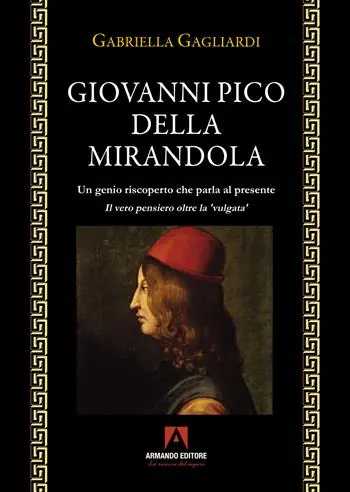 Giovanni Pico della Mirandola. Un genio riscoperto che parla al presente Ordina Subito