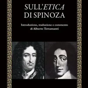 Sull‘etica di Spinoza Ultima Occasione
