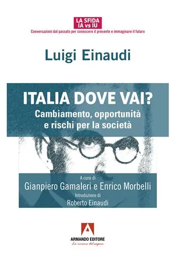Italia dove vai? Cambiamento, opportunità e rischi per la società Occasione Imperdibile