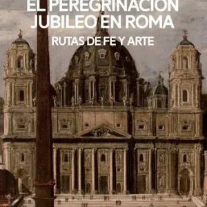 El peregrinacion jubileo en Roma Promo Stagionale