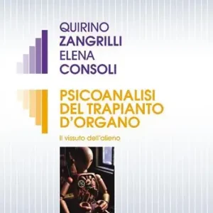 Psicoanalisi del trapianto d‘organo. Il vissuto dell‘alieno Promozione