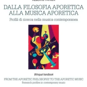 Dalla filosofia aporetica alla musica aporetica. Profili di ricerca nella musica contemporanea. Ediz. italiana e inglese Ultima Occasione