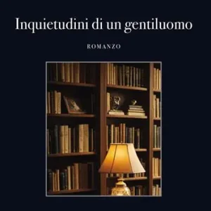 Inquietudini di un gentiluomo Vendita Finale