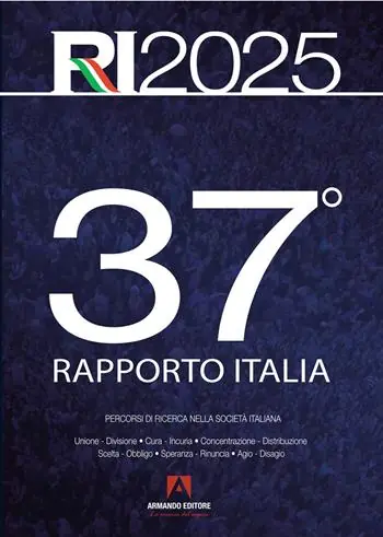 37° Rapporto Italia 2025. Percorsi di ricerca nella società italiana Direttamente Dal Produttore
