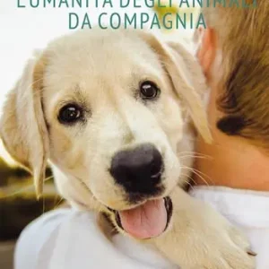 Prezzo Di Fabbrica L‘umanità degli animali da compagnia
