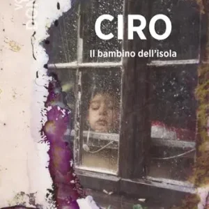 Ciro. Il bambino dell‘isola Offerta Del Giorno