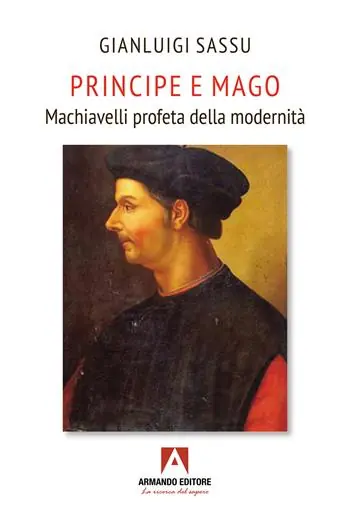 Principe e mago. Machiavelli profeta della modernità Spedito Oggi