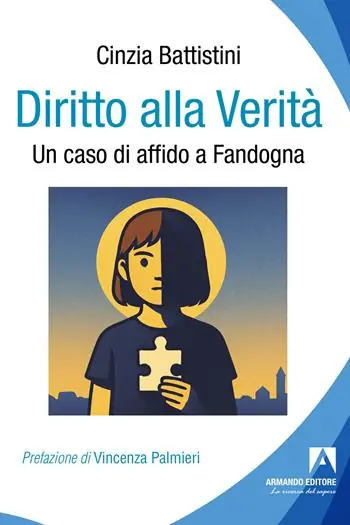 Diritto alla verità. Un caso di affido a Fandogna Sconto