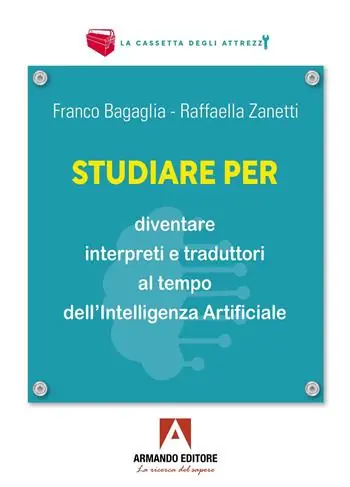 Studiare per diventare interpreti e traduttori al tempo dell’Intelligenza Artificiale Offerta