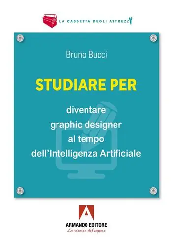 Offerta Lampo Studiare per diventare graphic designer al tempo dell’Intelligenza Artificiale