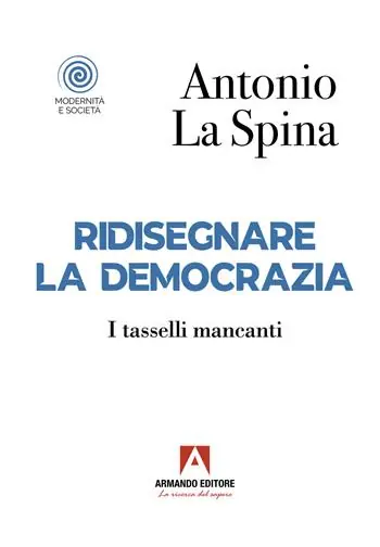 Solo Oggi Ridisegnare la democrazia. I tasselli mancanti