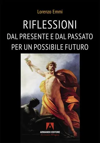 Ordina Subito Riflessioni dal presente e dal passato per un possibile futuro