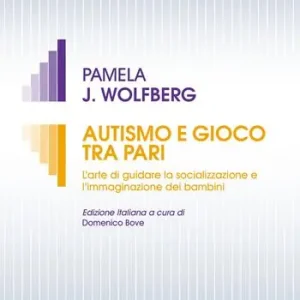 Saldi Autismo e gioco tra pari. L’arte di guidare la socializzazione e l’immaginazione dei bambini