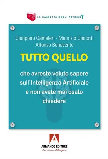 Tutto quello che vorreste sapere sull‘Intelligenza Artificiale e non avete mai osato chiedere. Quattro lezioni Offerta