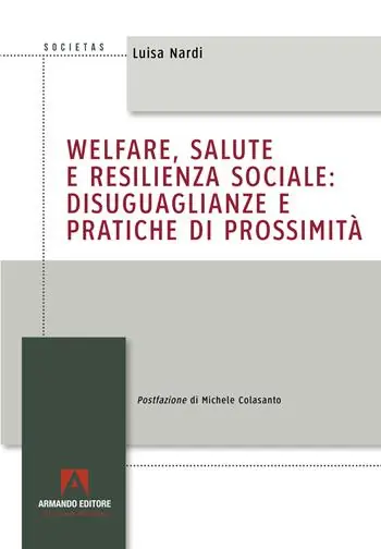 Non Perdere Welfare, salute e resilienza sociale disuguaglianze e pratiche di prossimità