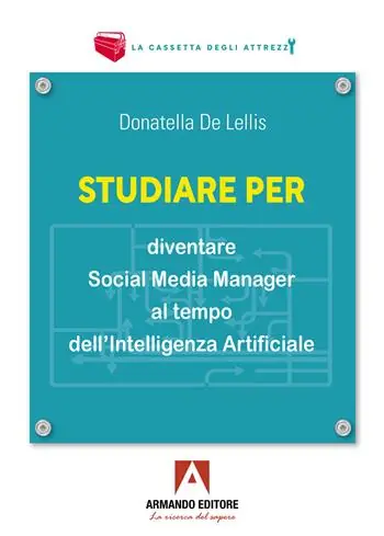 Studiare per diventare social media manager al tempo dell‘Intelligenza Artificiale Reso Gratuito