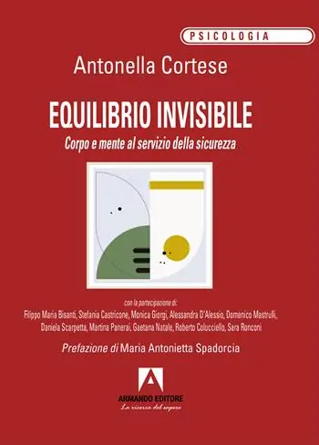 Scelto Dai Clienti Equilibrio invisibile. Corpo e mente al servizio della sicurezza