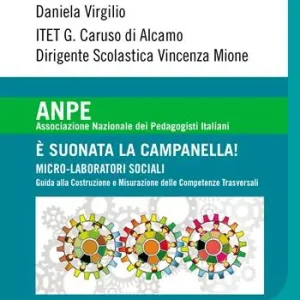 È suonata la campanella! Micro-laboratori sociali. Guida alla costruzione e misurazione delle competenze traversali Economico