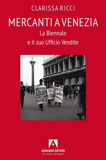 Mercanti a Venezia. La Biennale e il suo ufficio vendite Occasione Imperdibile