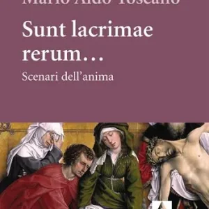 Sunt lacrimae rerum... Scenari dell‘anima Promozione Esclusiva