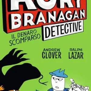 Rory Branagan, detective. Il denaro scomparso Acquista Ora