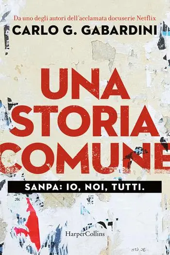 Una storia comune. Sanpa io, noi, tutti Nuovo Arrivo