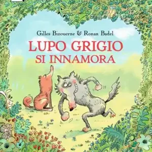 Quantità Limitata Lupo Grigio si innamora. Questo lo leggo io!