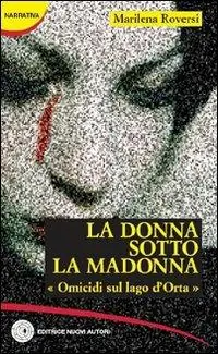Spedizione Espresso La donna sotto la Madonna. Omicidi sul lago d‘Orta
