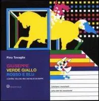 Giuseppe verde, giallo, rosso e blu. Testo inglese a fronte Occasione Imperdibile