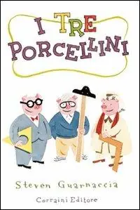 I tre porcellini. Ediz. illustrata Prezzo Ridotto