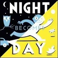 Night becomes day. Ediz. illustrata Consegna Rapida