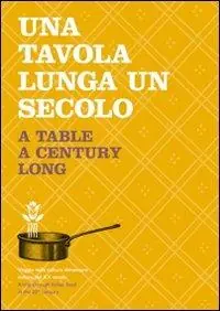 Una tavola lunga un secolo Spedito Oggi
