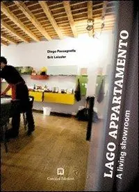 Prezzo Basso Lago Appartamento. A living showroom. Ediz. italiana e inglese
