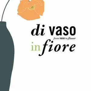 Di vaso in fiore. Ediz. italiana e inglese Prezzo Ridotto