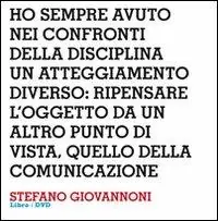 Soddisfatti O Rimborsati Design interviews. Stefano Giovannoni. Ediz. italiana e inglese. Con DVD
