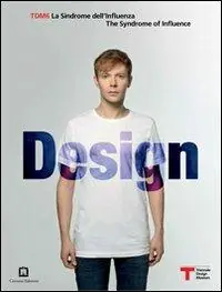 Ordina Subito TDM6 design. La sindrome dell‘influenza. Ediz. italiana e inglese